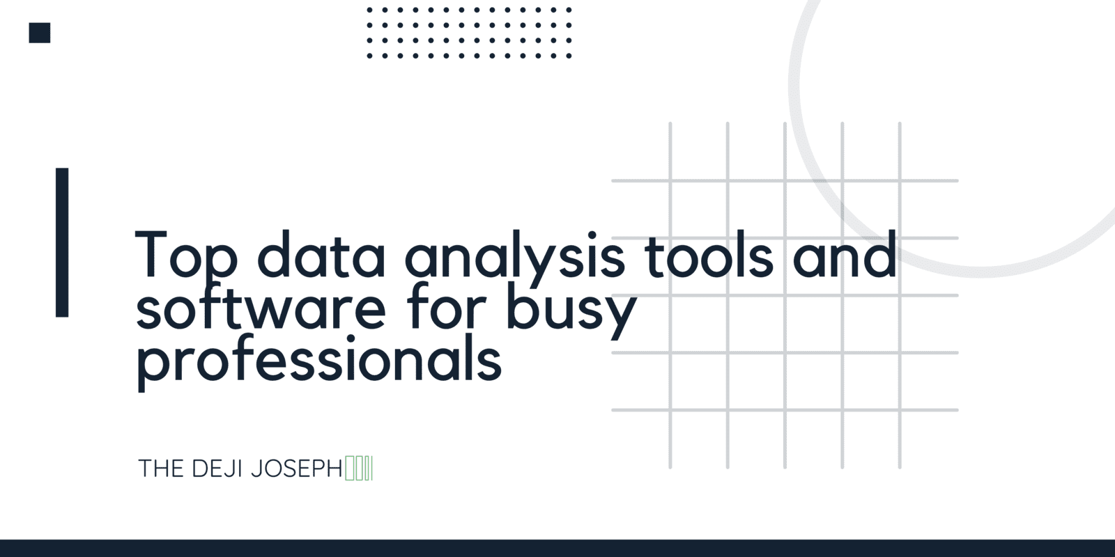 The Top Tools and Software Busy Professionals Can Use for Data Analysis